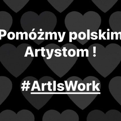 #Art is Work: pomóżmy polskim Artystom